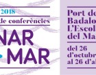 Vuelven los ciclos de conferencias “Anar a Mar” en el Puerto de Badalona