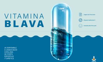 Vitamina Azul, la receta de los Puertos de Cataluña a base de mar, naturaleza, espacios abiertos y una oferta segura de servicios