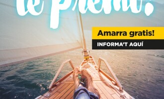 El 2022, ¡¡Navegar tiene premio. Amarra Gratis!!