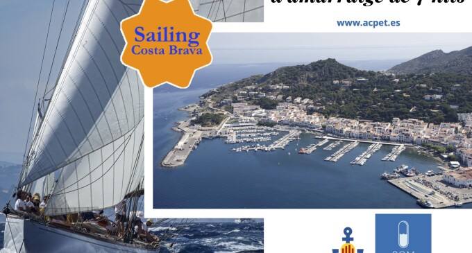 Ports de Catalunya-ACPET promociona la Costa Brava i els seus ports esportius amb el forfait d’amarratge Sailing Costa Brava