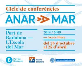 IV Edició Conferències Anar a Mar del Port de Badalona